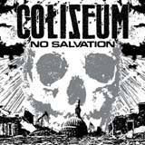 Coliseum : No Salvation